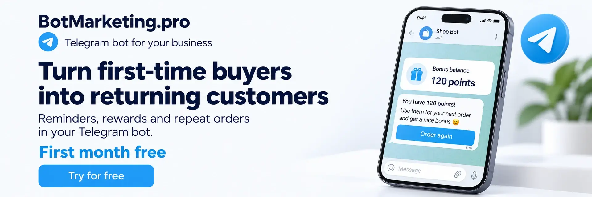 BotMarketing.pro — keep customers coming back. Reminders, rewards and repeat orders in your Telegram bot. First month free.